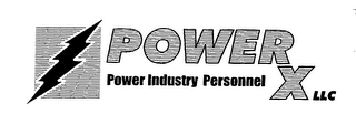 POWERX LLC POWER INDUSTRY PERSONNEL