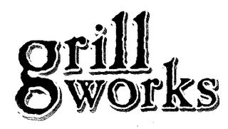 GRILLWORKS