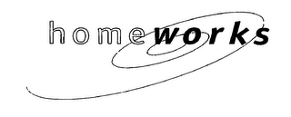 HOME WORKS