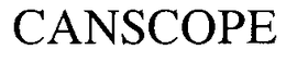 CANSCOPE