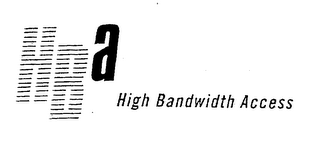 HBA HIGH BANDWIDTH ACCESS