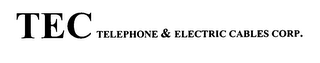 TEC TELEPHONE & ELECTRIC CABLES CORP.