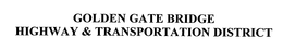 GOLDEN GATE BRIDGE HIGHWAY & TRANSPORTATION DISTRICT