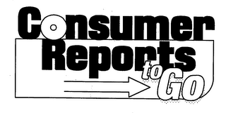 CONSUMER REPORTS TO GO