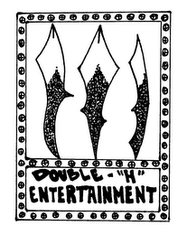 DOUBLE H ENTERTAINMENT