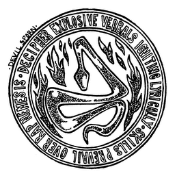 DECIPHER EXPLOSIVE VERBALS IGNITING LYRICALLY SKILLS PREVAIL OVER RAP NEMESIS. DEVIL SPORN.