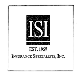 ISI EST. 1959 INSURANCE SPECIALISTS, INC.