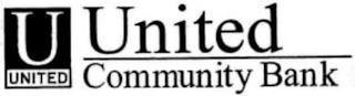 U UNITED UNITED COMMUNITY BANK