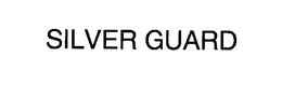 SILVER GUARD