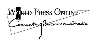 WORLD PRESS ONLINE CONNECTING BUSINESS AND MEDIA