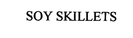 SOY SKILLETS