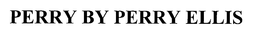 PERRY BY PERRY ELLIS
