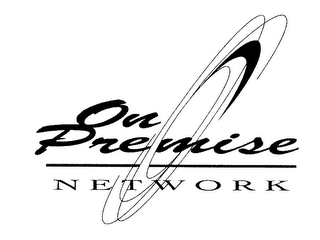 ON PREMISE NETWORK