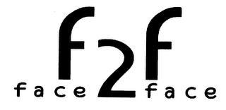 F2F FACE FACE