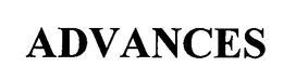 ADVANCES