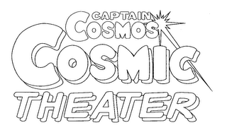 CAPTAIN COSMOS COSMIC THEATER