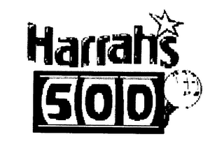 HARRAHS 500