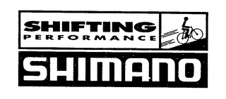 SHIMANO SHIFTING PERFORMANCE