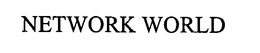 NETWORK WORLD