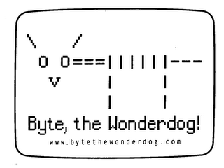 BYTE, THE WONDERDOG! WWW.BYTETHEWONDERDOG.COM