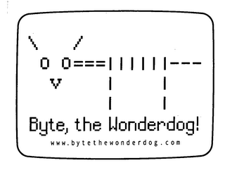 BYTE, THE WONDERDOG! WWW.BYTETHEWONDERDOG.COM
