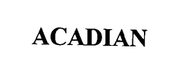 ACADIAN