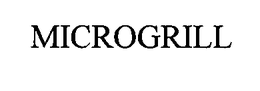 MICROGRILL