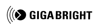 GIGA BRIGHT