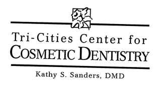 TRI CITIES CENTER FOR COSMETIC DENTISTRY KATHY S SANDERS