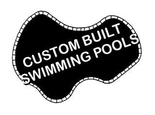 CUSTOM BUILT SWIMMING POOLS