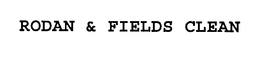 RODAN & FIELDS CLEAN