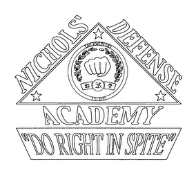 NICHOLS' DEFENSE ACADEMY "DO RIGHT IN SPITE"