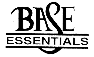 BASE ESSENTIALS