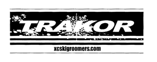 TRAKOR XCSKIGROOMERS.COM