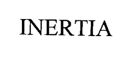 INERTIA