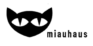 MIAUHAUS