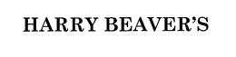 HARRY BEAVER'S