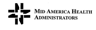 MID AMERICA HEALTH ADMINISTRATORS
