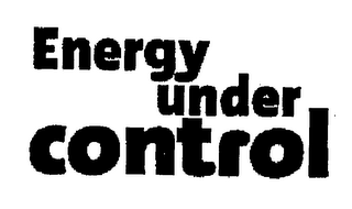 ENERGY UNDER CONTROL