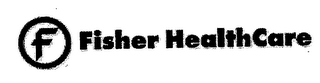 F FISHER HEALTHCARE