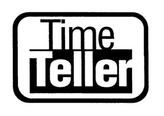 TIME TELLER