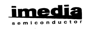 IMEDIA SEMICONDUCTOR