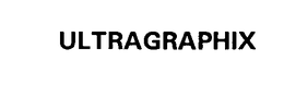 ULTRAGRAPHIX