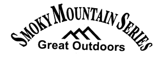 SMOKY MOUNTAIN SERIES GREAT OUTDOORS