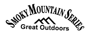 SMOKY MOUNTAIN SERIES GREAT OUTDOORS