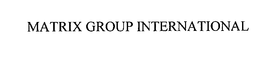 Matrix Group International, Inc.