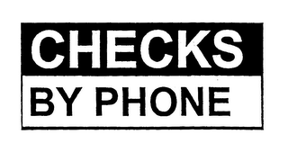 CHECKS BY PHONE