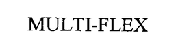 MULTI-FLEX