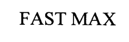 FAST MAX