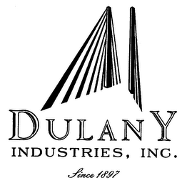 DULANY INDUSTRIES, INC. SINCE 1897